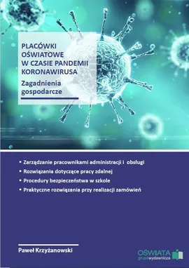 Placówki oświatowe w czasie pandemii koronawirusa - zagadnienia gospodarcze - Paweł Krzyżanowski