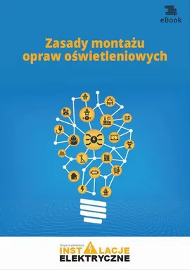 Zasady montażu opraw oświetleniowych - Janusz Strzyżewski