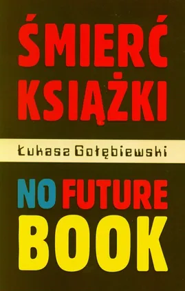 Śmierć książki - Łukasz Gołębiewski