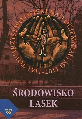 Środowisko Lasek 1911-2011