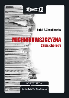 Michnikowszczyzna - Rafał A. Ziemkiewicz