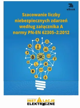 Szacowanie liczby niebezpiecznych zdarzeń według załącznika A normy PN-EN 62305–2:2012 - Krzysztof Wincencik