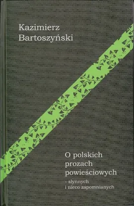 O polskich prozach powieściowych - Kazimierz Bartoszyński