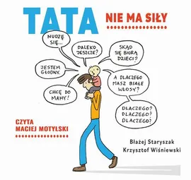 Tata nie ma siły - Błażej Staryszak, Krzysztof Wiśniewski