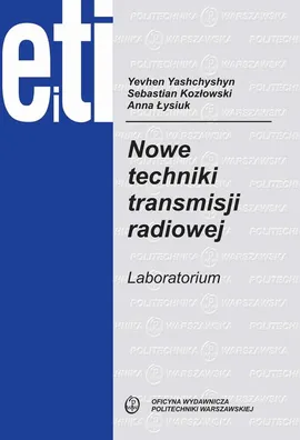 Nowe techniki transmisji radiowej. Laboratorium - Anna Łysiuk, Sebastian Kozłowski, Yevhen Yashchyshyn