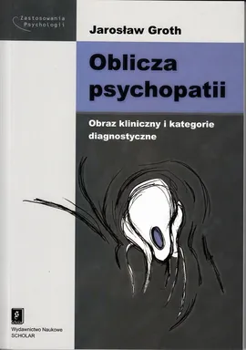 Oblicza psychopatii - Jarosław Groth