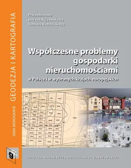 Współczesne problemy gospodarki nieruchomościami w Polsce i w wybranych krajach europejskich