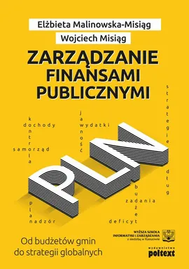 Zarządzanie finansami publicznymi - Elżbieta Misiąg, Wojciech Misiąg