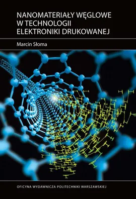 Nanomateriały węglowe w technologii elektroniki drukowanej - Marcin Słoma
