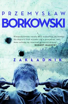 Zakładnik - Przemysław Borkowski