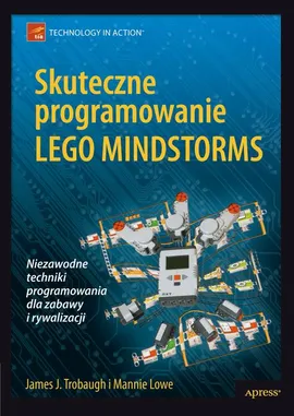 Skuteczne programowanie Lego Mindstorms - James J. Trobaugh, Mannie Lowe