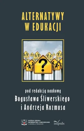 Alternatywy w edukacji - Andrzej Rozmus, Bogusław Śliwerski
