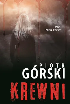 Krewni - Piotr Górski