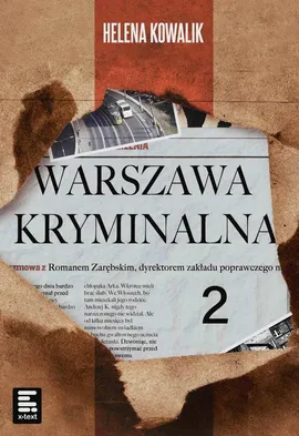 Warszawa Kryminalna 2 - Helena Kowalik
