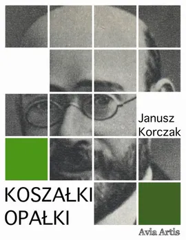 Koszałki opałki - Janusz Korczak