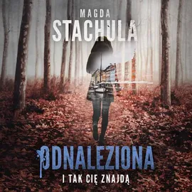 Odnaleziona - Magda Stachula