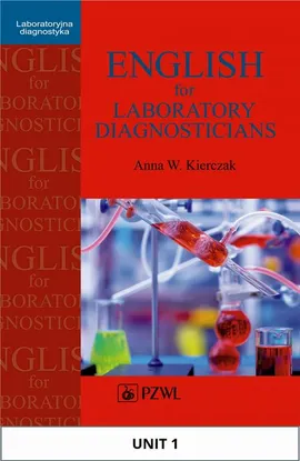English for Laboratory Diagnosticians. Unit 1/ Appendix 1 - Anna Kierczak