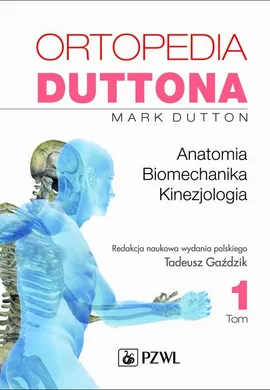 Ortopedia Duttona t.1 - Mark Dutton