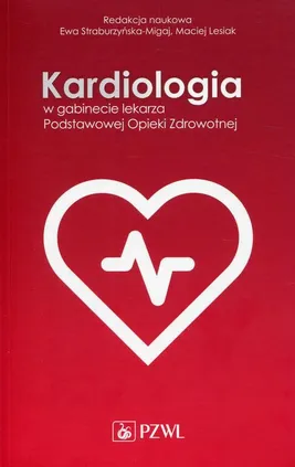 Kardiologia w gabinecie lekarza Podstawowej Opieki Zdrowotnej
