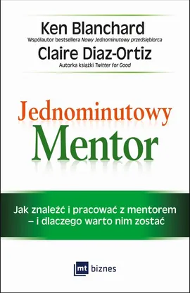 Jednominutowy Mentor - Claire Diaz-Ortiz, Ken Blanchard