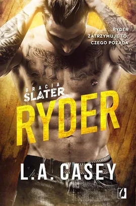 Bracia Slater. Ryder - L.A. Casey