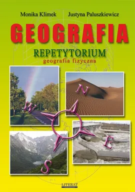 Geografia. Repetytorium. Geografia fizyczna - Justyna Paluszkiewicz, Monika Klimek