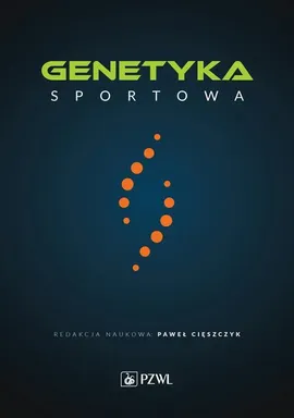 Genetyka sportowa - Paweł Cięszczyk