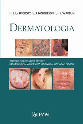 Dermatologia - R.J. Rycroft, S.H. Wakelin, S.J. Robertson