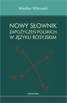Nowy słownik zapożyczeń polskich w języku rosyjskim - Wiesław Witkowski