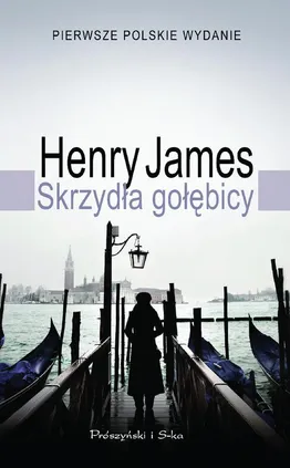Skrzydła gołębicy - Henry James