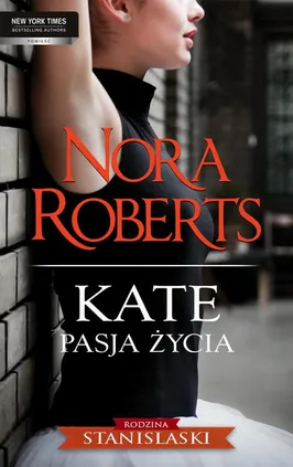 Kate Pasja życia - Nora Roberts
