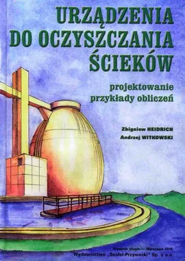 Urządzenia do oczyszczania ścieków - Andrzej Witkowski, Zbigniew Heidrich