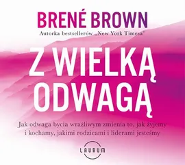 Z wielką odwagą - Brené Brown