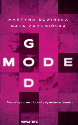 God Mode - Maja Zadumińska, Martyna Sowińska