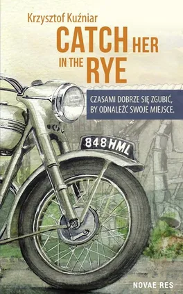 Catch her in the rye - Krzysztof Kuźniar