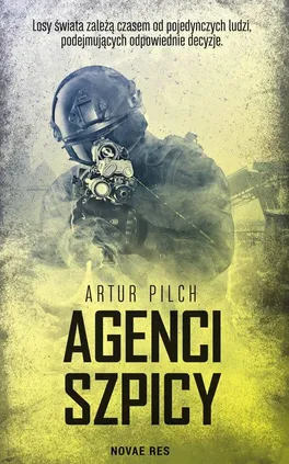 Agenci szpicy - Artur Pilch