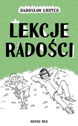 Lekcje radości - Radosław Lorych
