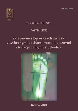 Sklepienie stóp oraz ich związki z wybranymi cechami morfologicznymi i funkcjonalnymi studentów - Paweł Lizis
