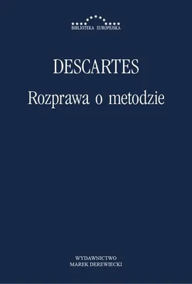Rozprawa o metodzie - Rene Descartes