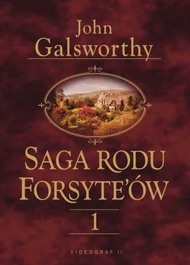 Saga rodu Forsytów. Tom 1 - John Galsworthy