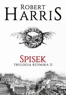 Spisek. Trylogia rzymska II - Robert Harris