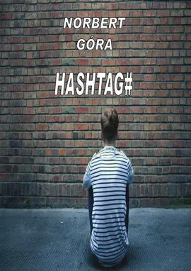 Hashtag# - Norbert Góra