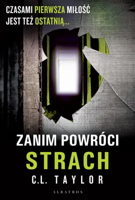 ZANIM POWRÓCI STRACH - C.L. Taylor