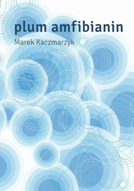 Plum Amfibianin - Marek Kaczmarzyk