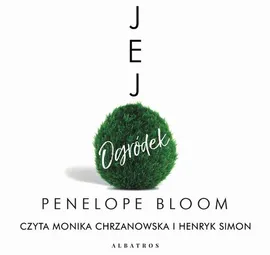 JEJ OGRÓDEK - Penelope Bloom