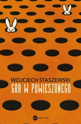 Gra w powieszonego - Wojciech Staszewski