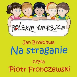 Polskie wiersze - Na straganie - Jan Brzechwa