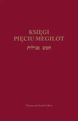 Księgi Pięciu Megilot - Izaak Cylkow