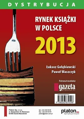 Rynek książki w Polsce 2013. Dystrybucja - Łukasz Gołębiewski, Paweł Waszczyk