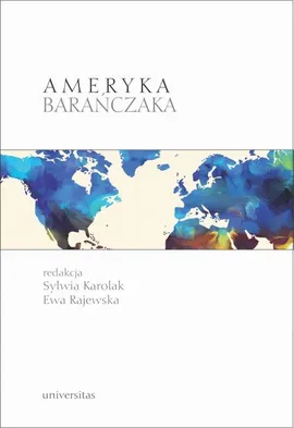 Ameryka Barańczaka - Ewa Rajewska, Sylwia Karolak